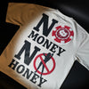 NO MONEY NO HONEY (WHITE)
